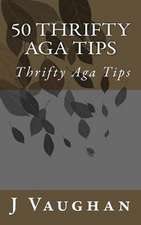 50 Thrifty Aga Tips