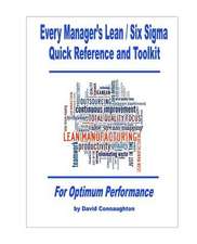 Every Manager?s Lean / Six SIGMA Quick Reference and Toolkit