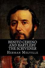 Benito Cereno and Bartleby the Scrivener