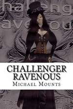 Challenger Ravenous