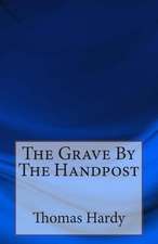 The Grave by the Handpost