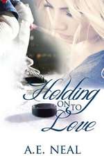 Holding on to Love