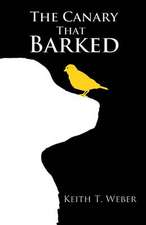 The Canary That Barked