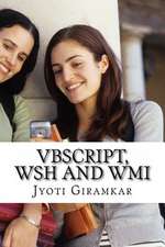 VBScript, Wsh and Wmi