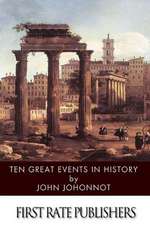 Ten Great Events in History