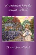 Meditations from the Heart April