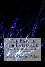 The Battle for Batharok