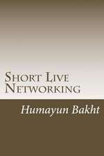 Short Live Networking