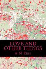 Love and Other Things