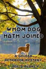 Whom Dog Hath Joined