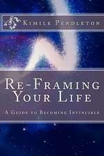 Re-Framing Your Life