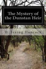 The Mystery of the Dunstan Heir