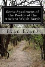 Some Specimens of the Poetry of the Ancient Welsh Bards