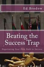 Beating the Success Trap