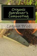 Organic Gardener's Composting