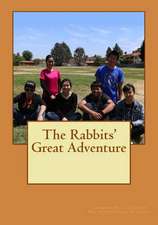 The Rabbits' Great Adventure