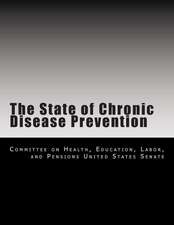 The State of Chronic Disease Prevention