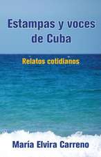 Estampas y Voces de Cuba