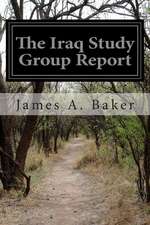 The Iraq Study Group Report