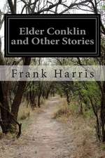 Elder Conklin and Other Stories