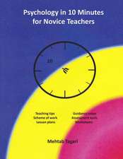 Psychology in 10 Minutes for Novice Teachers