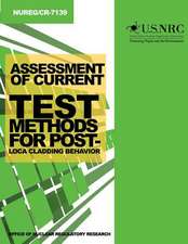 Assessment of Current Test Methods for Post-Loca Cladding Behavior