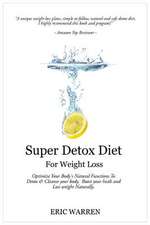 Super Detox Diet for Weight Loss