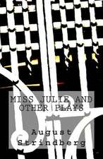 Miss Julie and Other Plays