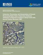 Collection, Processing, and Interpretation of Ground-Penetrating Radar Data to Determine Sediment Thickness at Selected Locations in Deep Creek Lake,