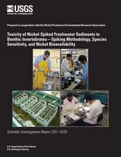 Toxicity of Nickel-Spiked Freshwater Sediments to Benthic Invertebrates?spiking Methodology, Species Sensitivity, and Nickel Bioavailability