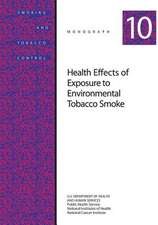 Health Effects of Exposure to Environmental Tobacco Smoke