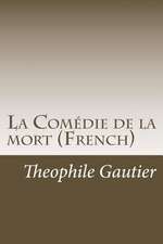 La Comedie de La Mort (French)