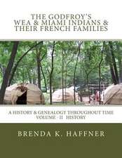 The Godfroy's - Wea & Miami Indians & Their French Families