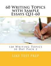 60 Writing Topics with Sample Essays Q31-60