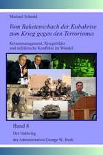 Der Irakkrieg Der Administration George W. Bush