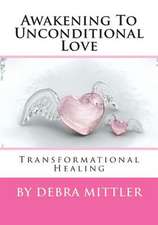 Awakening to Unconditional Love