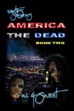 Earth's Survivors America the Dead Book Two