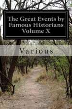 The Great Events by Famous Historians Volume X