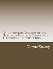 The European Origins of the Bollinger Family of Seneca County, Ohio