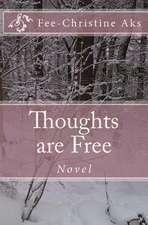 Thoughts Are Free