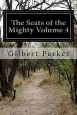 The Seats of the Mighty Volume 4