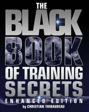 The Black Book of Training Secrets