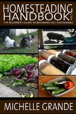 Homesteading Handbook Vol. 1