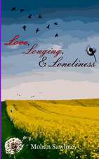 Love, Longing & Loneliness