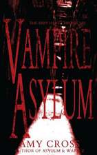 Vampire Asylum (the Abby Hart Chronicles)