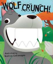 Wolf Crunch!