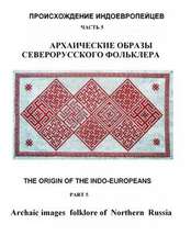 Archaic Images Folklore of Northern Russia