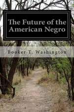 The Future of the American Negro