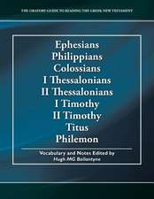 Ephesians Philippians Colossians I Thessalonians II Thessalonians I Timothy II Timothy Titus Philemon