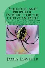 Scientific and Prophetic Evidence for the Christian Faith